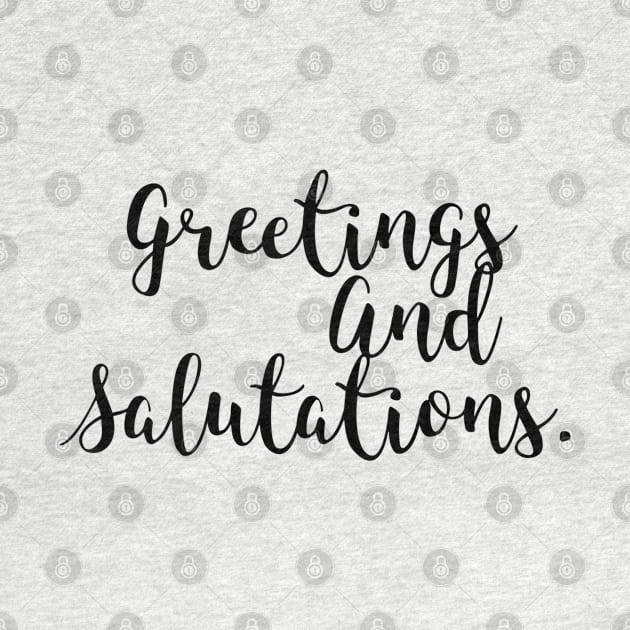 Greetings and Salutations by Penny Lane Designs Co.